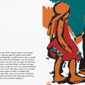 Nun und nimmermehr | Seite aus: Fundevogel. Märchen der Gebrüder Grimm. Siebdruck, 8farbig. 40 × 30 cm. 2004